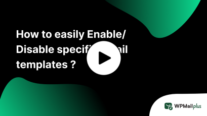 How to easily Enable Disable specific email templates