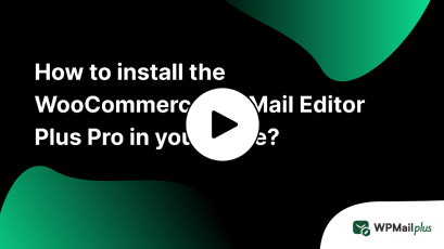 How to install the WooCommerce WPMail Editor Plus Pro in your store