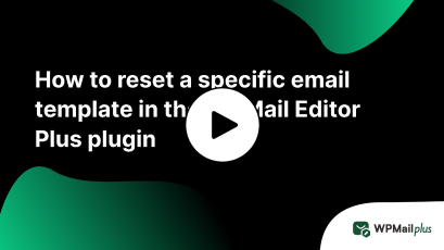 How to reset a specific email template in the WPMail Editor Plus plugin