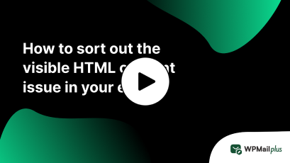 How to sort out the visible HTML content issue in your email?