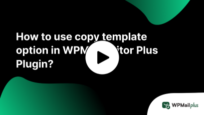 How to use copy template option in WPMail Editor Plus Plugin